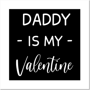 Daddy Is My Valentine , Daddy Lover , Funny Valentines , Valentines Day , Daddy lover, Fur Daddy For Life, Daddy Valentine Posters and Art